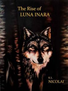 The Rise of Luna Inara (The Luna Queen Book 1)