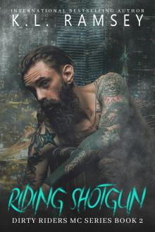 Riding Shotgun: MC, Biker Romance, Second Chance Romance, Protective Alpha
