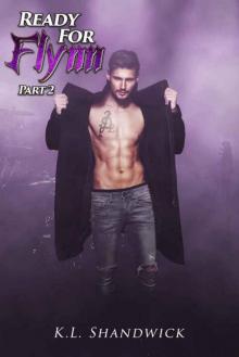 Ready For Flynn, Part 2 : A Rockstar Romance (The Ready For Flynn)