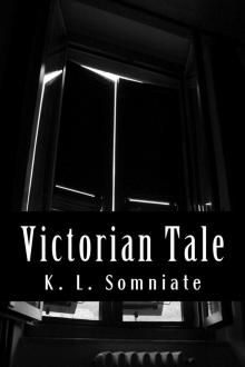 Victorian Tale (Victorian Tales Book 1)