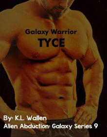 Galaxy Warrior Tyce_Alien Abduction Galaxy Warrior Tyce_Alien Abduction