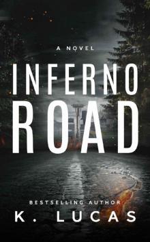 Inferno Road Inferno Road