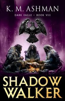 Dark Eagle VIII: Shadow Walker