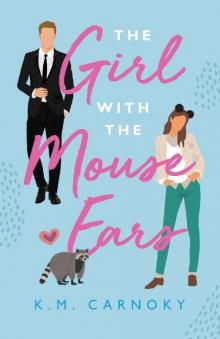The Girl with the Mouse Ears: A Contemporary Romance