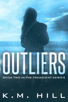 Outliers: 'Your Next Dystopian Addiction' (The Transient Series Book 2)