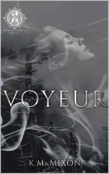 Voyeur : A Stalker Thriller Romance (Dark Corruption Series Book 1)