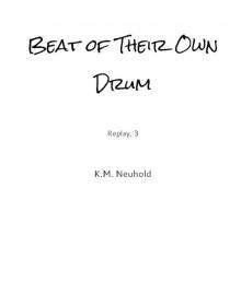 Beat of Their Own Drum