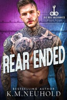 Rear Ended (Big Bull Mechanics Book 4)