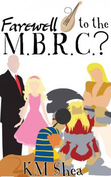 Farewell to the Magical Beings' Rehabilitation Center? (The MBRC Book 2)