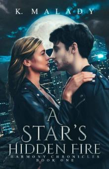 A Star's Hidden Fire (Book One of the Harmony Chronicles)