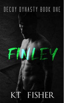 Finley (Decoy Dynasty #1) Finley (Decoy Dynasty #1)