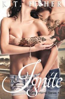 Ignite (Black Inferno Book 2) Ignite (Black Inferno Book 2)