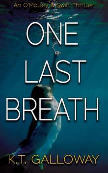 One Last Breath: A tense, nail-biting thriller (An O'Malley & Swift Crime Thriller Book 7)