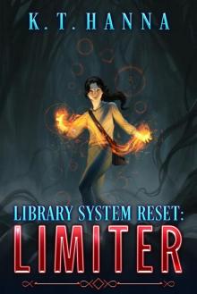 Library System Reset: Limiter (A Magical Library LitRPG Adventure)