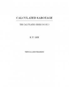 Calculated Sabotage