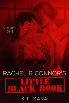 Rachel and Connor's Little Black Book: Volume One (Rachel and Connor #1)