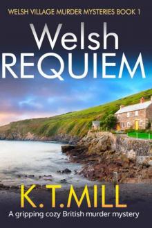 Welsh Requiem: A gripping cozy British murder mystery