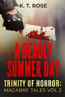 A Deadly Summer Day A Deadly Summer Day