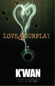Love & Gunplay: A Novelette Love & Gunplay: A Novelette