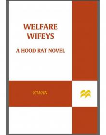 Welfare Wifeys Welfare Wifeys