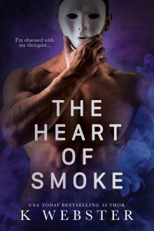 The Heart of Smoke