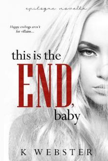 This is the End, Baby (War & Peace Book 7)
