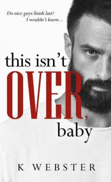 This Isn't Over, Baby (War & Peace #3)
