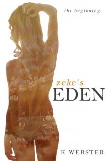 Zeke's Eden: The Beginning (Zeke and Eden Book 1)
