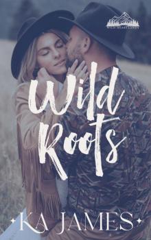 Wild Roots (Wild Heartlands Book 1)