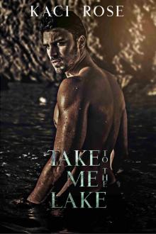 Take Me to the Lake Take Me to the Lake