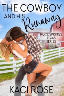 The Cowboy and His Runaway The Cowboy and His Runaway
