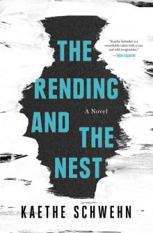 The Rending and the Nest