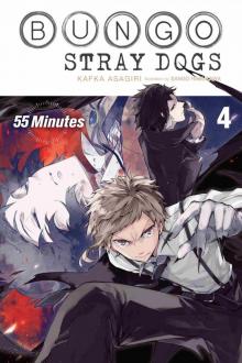 Bungo Stray Dogs, Vol. 4: 55 Minutes