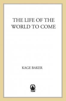 The Life of the World to Come (Company)