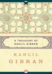 Treasury of Kahlil Gibran