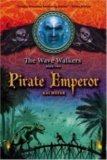 Pirate Emperor-Wave walkers book 2 Pirate Emperor-Wave walkers book 2