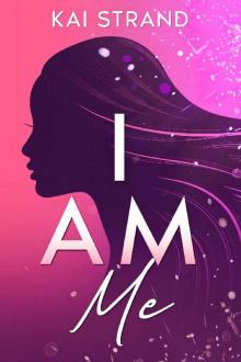 I Am Me: A Teen/YA Contemporary Girls Novel