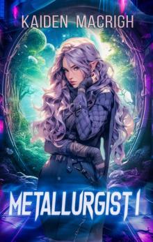 Metallurgist 1: An Isekai Fantasy Adventure