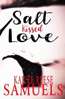 Salt Kissed Love (a Tomb of Ashen Tears Book 1) Salt Kissed Love (a Tomb of Ashen Tears Book 1)