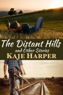 The Distant Hills and Other Stories The Distant Hills and Other Stories