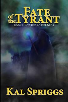 Fate of the Tyrant (The Eoriel Saga Book 3)
