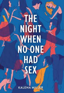 The Night When No One Had Sex
