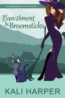 Banishment and Broomsticks (Emberdale Paranormal Cozy Mystery Book 2)