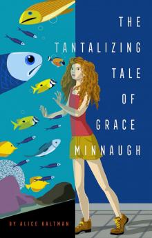 The Tantalizing Tale of Grace Minnaugh The Tantalizing Tale of Grace Minnaugh