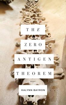 The Zero Antigen Theorem: Book 1