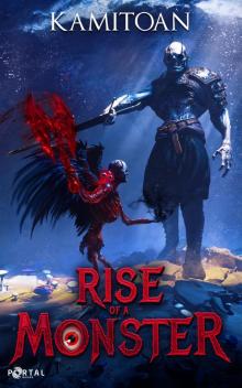 Rise of a Monster: A Monster Evolution LitRPG Adventure