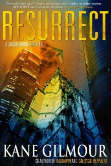 Resurrect: A Jason Quinn Thriller