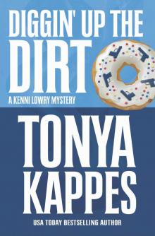 Diggin’ Up Dirt: Kenni Lowry Mystery Series