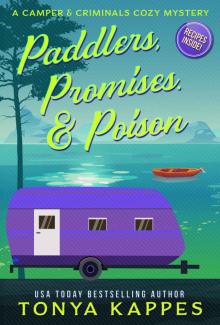 Paddlers, Promises, & Poison: A Camper & Criminals Cozy Mystery Book 16