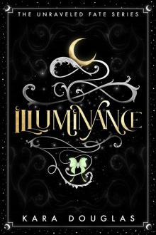 Illuminance (The Unraveled Fate Series Book 2)